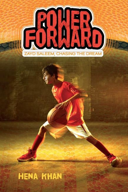 Power Forward, Volume 1 by Khan, Hena