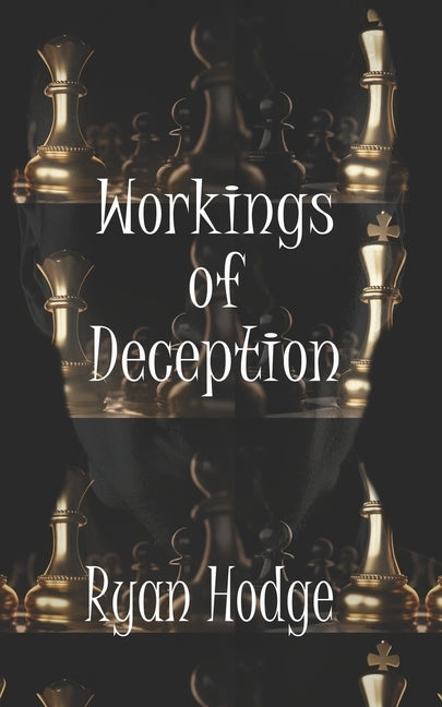 Workings of Deception by Hodge, Ryan