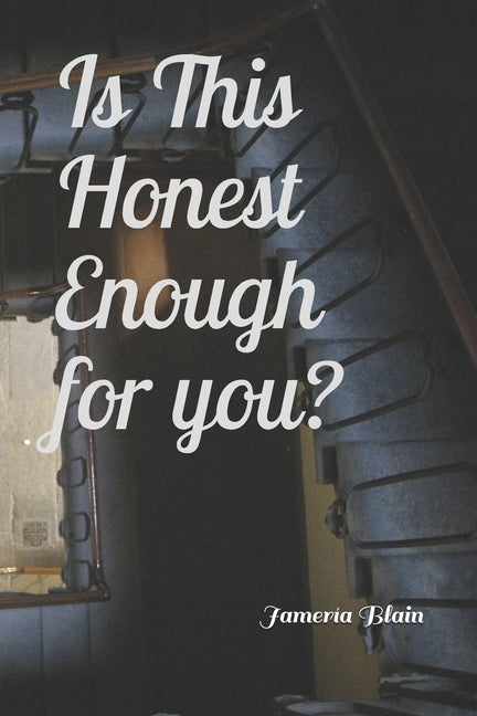 Is This Honest Enough for You? by Blain, Jamería