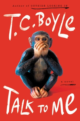 Talk to Me by Boyle, T. C.