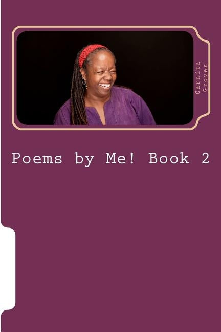 Poems by Me! Book 2: The sustained release version by Tolbert, Mark