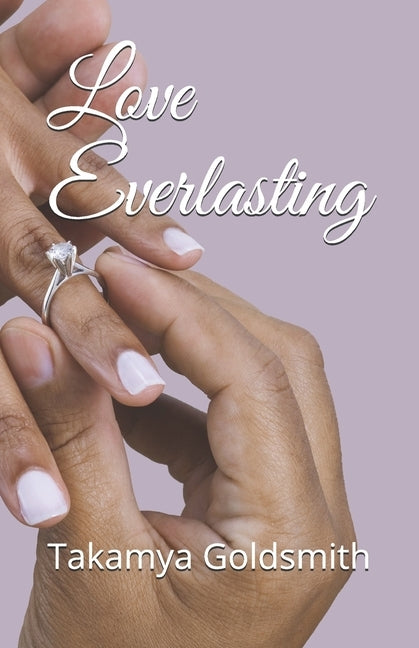 Love Everlasting by Goldsmith, Takamya L.