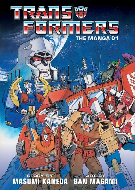 Transformers: The Manga, Vol. 1, 1 by Kaneda, Masumi