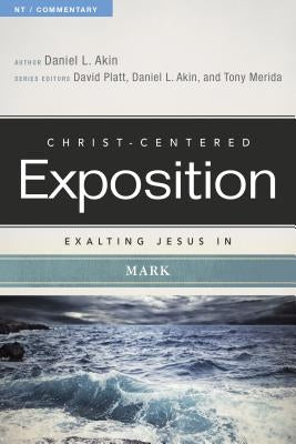 Exalting Jesus in Mark by Akin, Daniel L.