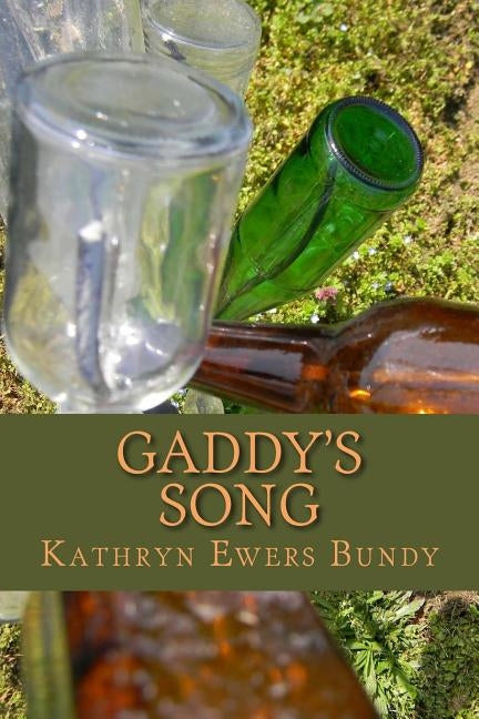 Gaddy's Song by Ewers Bundy, Kathryn