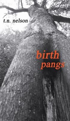 Birth Pangs by Nelson, Tim