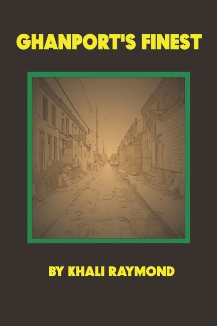 Ghanport's Finest by Writer, Savage