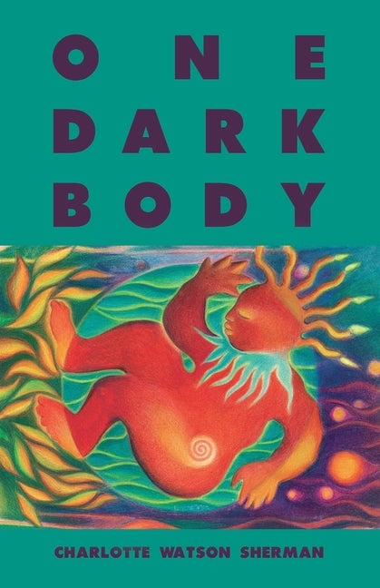 One Dark Body by Sherman, Charlotte Watson