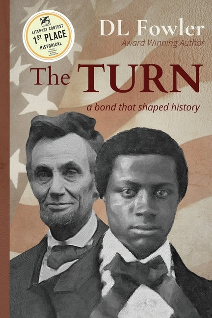 The Turn: a bond that shaped history by Fowler, DL