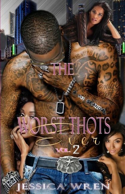 The Worst Thots Ever: A 512 Scandal Vol. 2 by Wren, Jessica