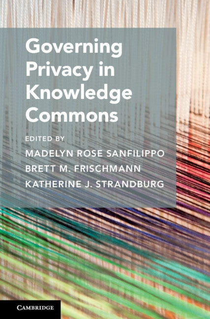 Governing Privacy in Knowledge Commons by Sanfilippo, Madelyn Rose