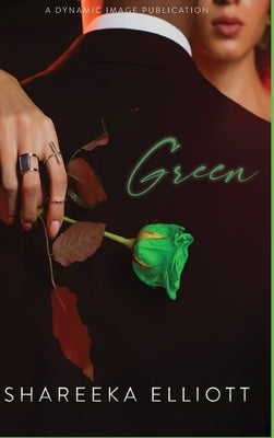 Green by Elliott, Shareeka