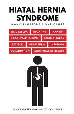 Hiatal Hernia Syndrome by Petersen, Vikki