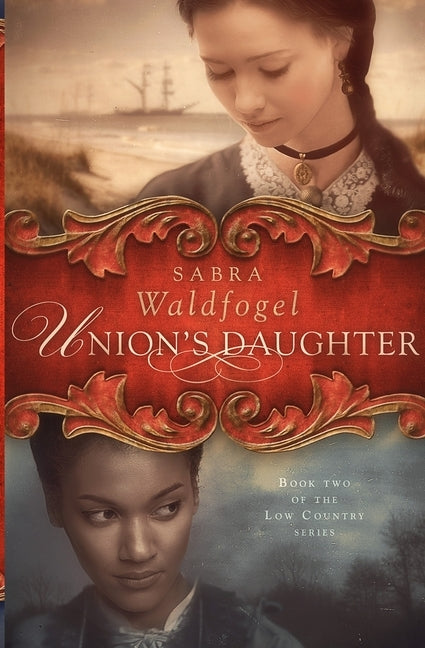 Union's Daughter by Waldfogel, Sabra