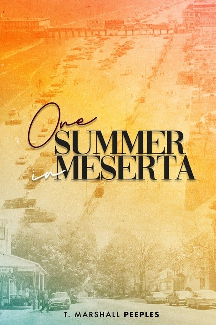 One Summer In Meserta by Peeples, Marshall