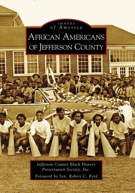 African Americans of Jefferson County by Jefferson County Black History Preservat