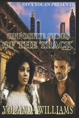 Opposite Sides of the Track by Williams, Yolanda