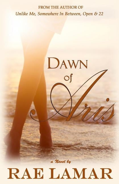 Dawn of Aris by Lamar, Rae