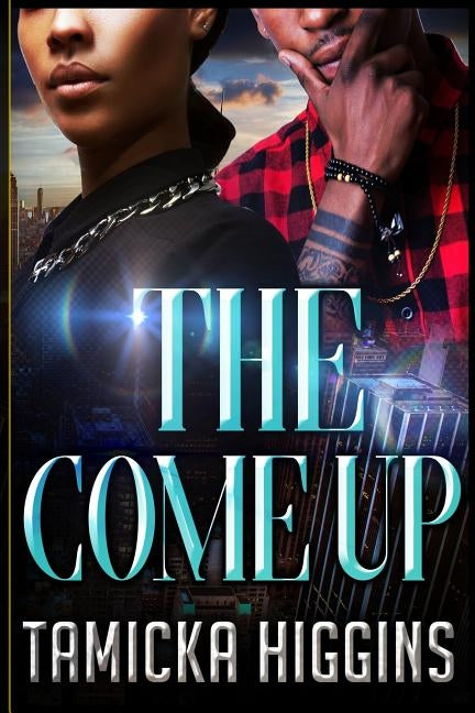 The Come Up by Higgins, Tamicka