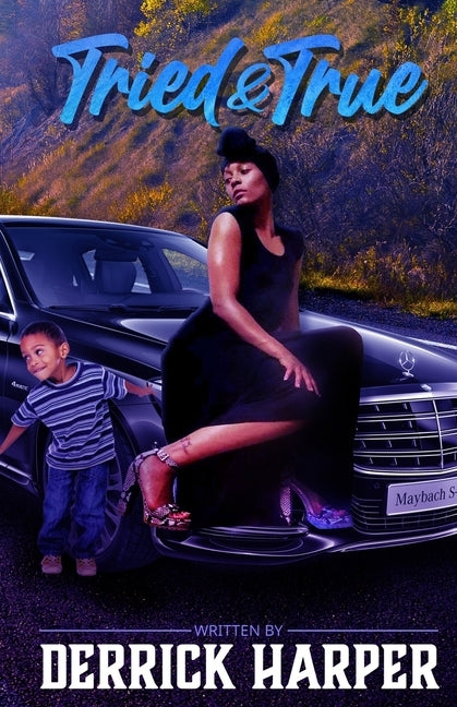 Tried & True by Harper, Derrick