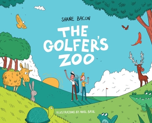 The Golfer's Zoo by Bacon, Shane